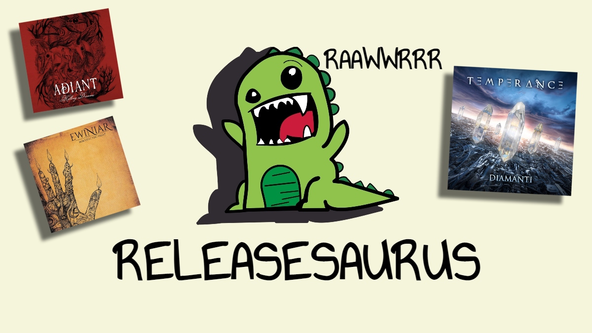 Releasesaurus – November 24th 2021: New releases by Ewiniar, Temperance, and Adiant!