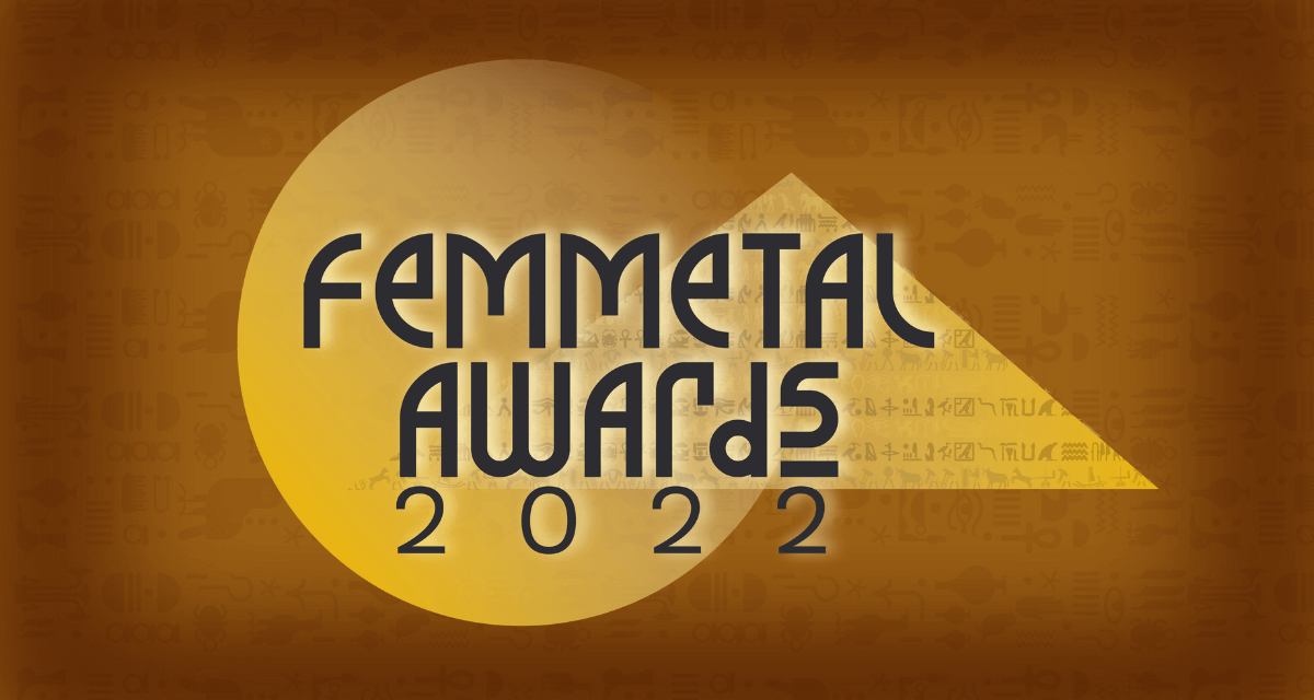 FemMetal Awards 2022 : Nominees, Theme, and Details announced!