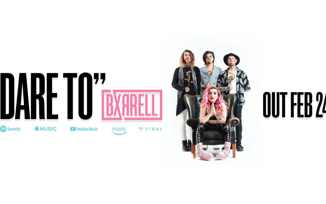BXRRELL “Dare To” Single Review