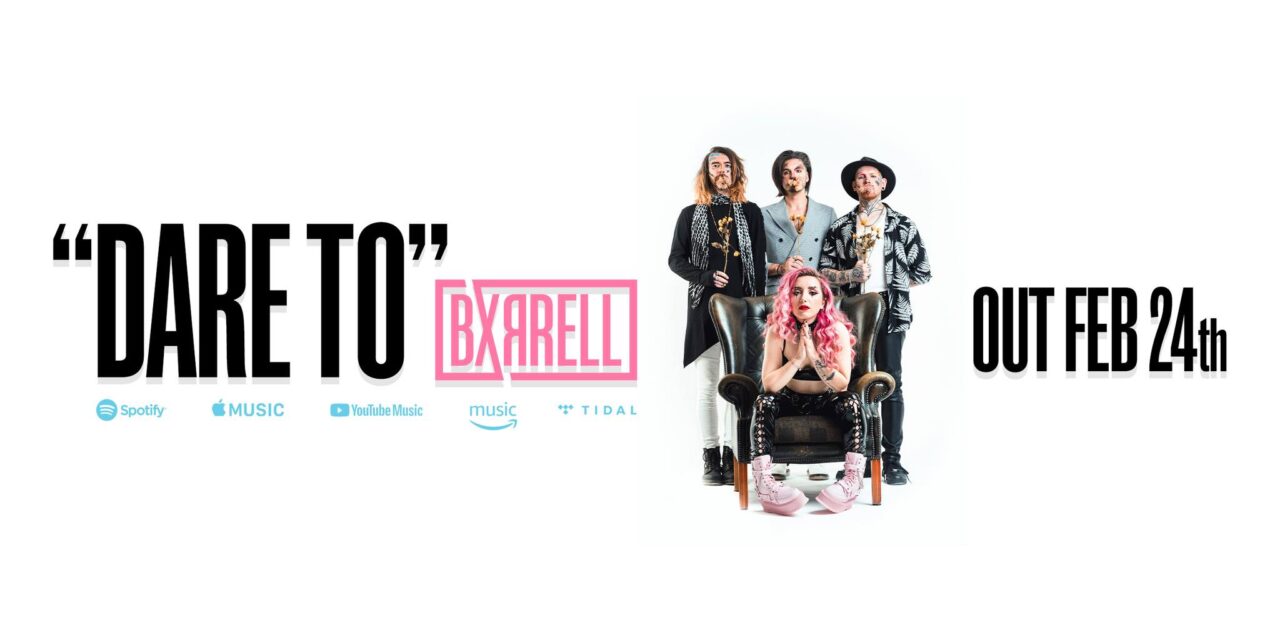 BXRRELL “Dare To” Single Review