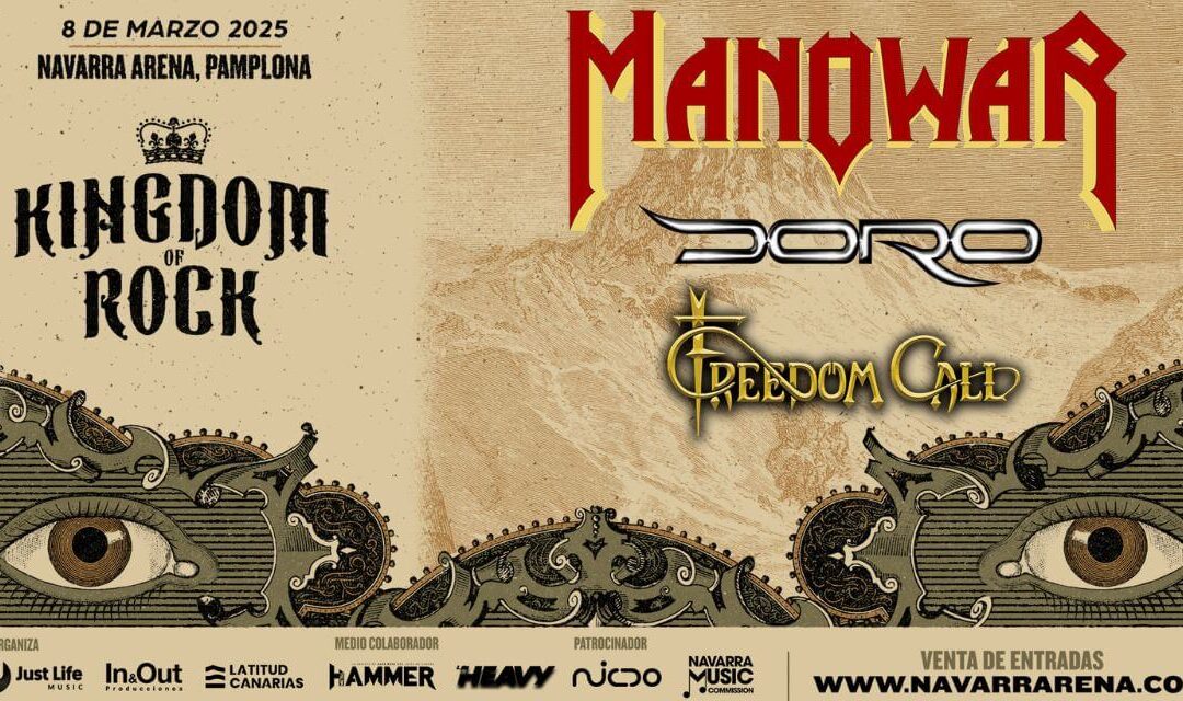 Kingdom of Rock: Manowar, Doro, and Freedom Call Set to Conquer Pamplona! (English and Spanish)