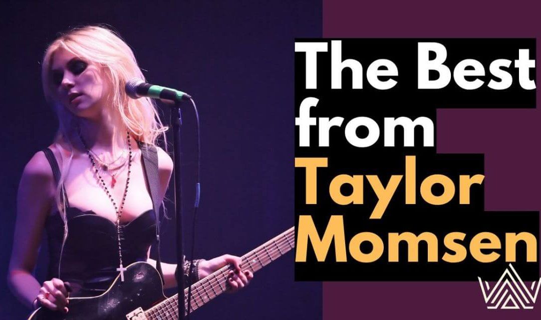 Playlist: The Best From Taylor Momsen