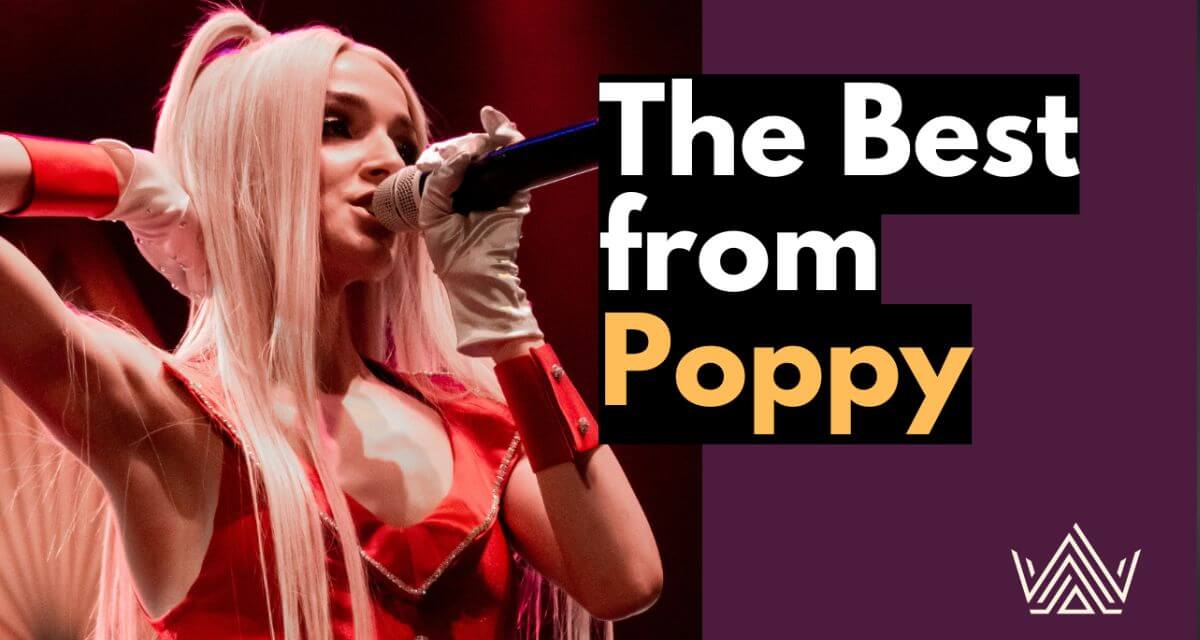Playlist: The Best From Poppy