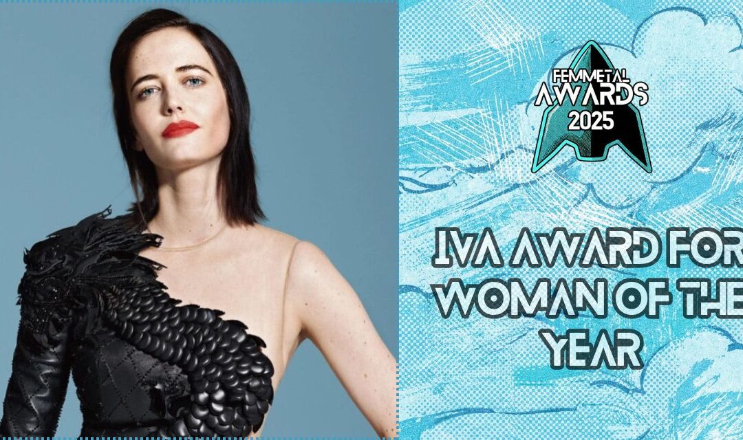 FemMetal Awards 2025: Actress Eva Green chosen by voters as Woman of the Year!