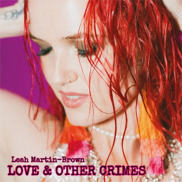Leah Martin-Brown – Love & Other Crimes