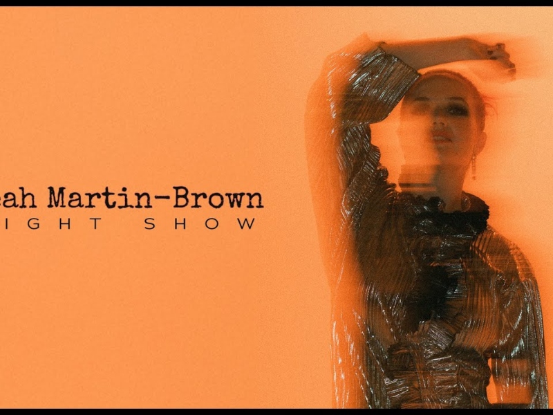 Leah Martin-Brown – Light Show