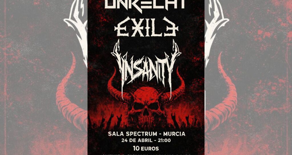 EXILE, INSANITY and UNRECHT to perform on April 25 at Sala Spectrum in Murcia