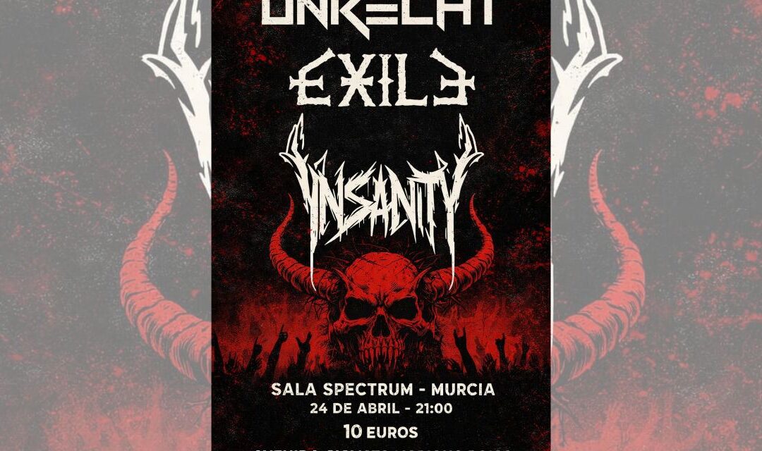 EXILE, INSANITY and UNRECHT to perform on April 25 at Sala Spectrum in Murcia