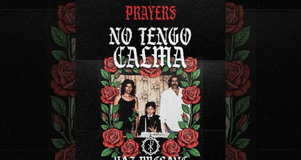 Prayers Returns With “No Tengo Calma,” Opening a New Chapter in the Cholo Goth Universe